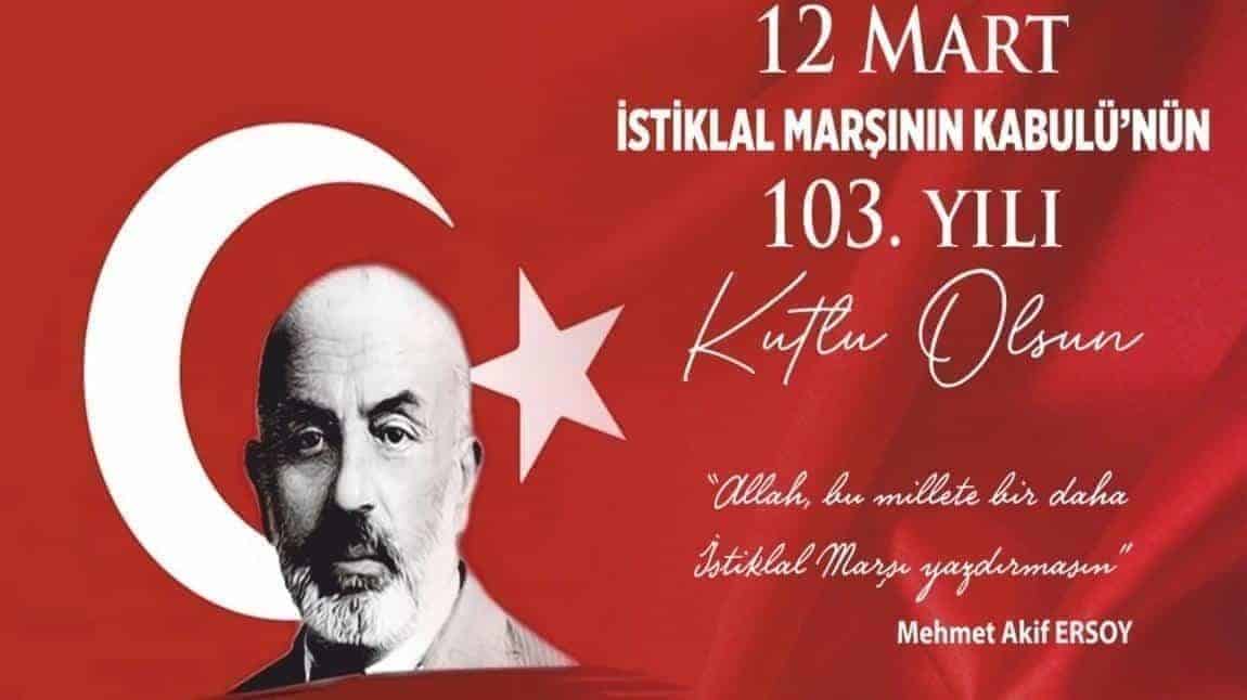 İstiklal Marşı'nın Kabulünün 103. Yılı